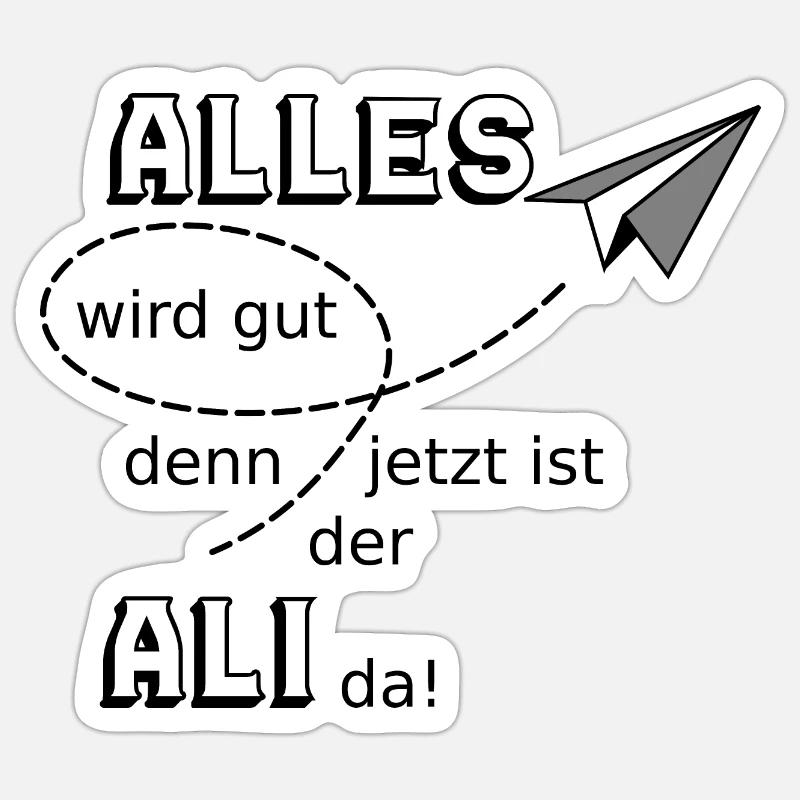 Alles wird gut lustiger Spruch Ali Sticker Größe S (10 x 10 cm)