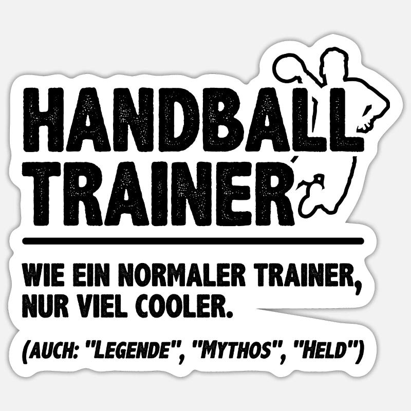 Handball Trainer Wie Ein Normaler Trainer Handball - Sticker Größe S (10 x 10 cm) - Mattweiß