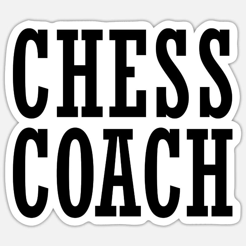 Chess Coach Funny Chess Quotes Sticker Größe S (10 x 10 cm)