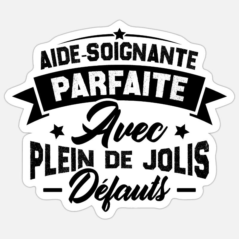 Aide soignante parfaite, Cadeau Aide soignante - Sticker taille S (10 x 10 cm) - blanc mat