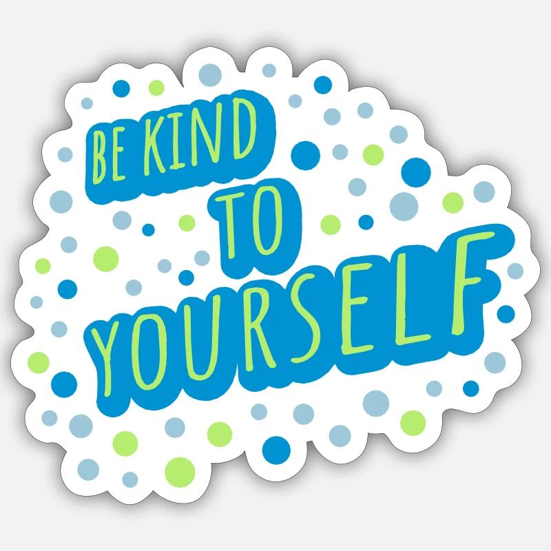 soyez gentil avec vous-même - Sticker taille S (10 x 10 cm) - blanc mat