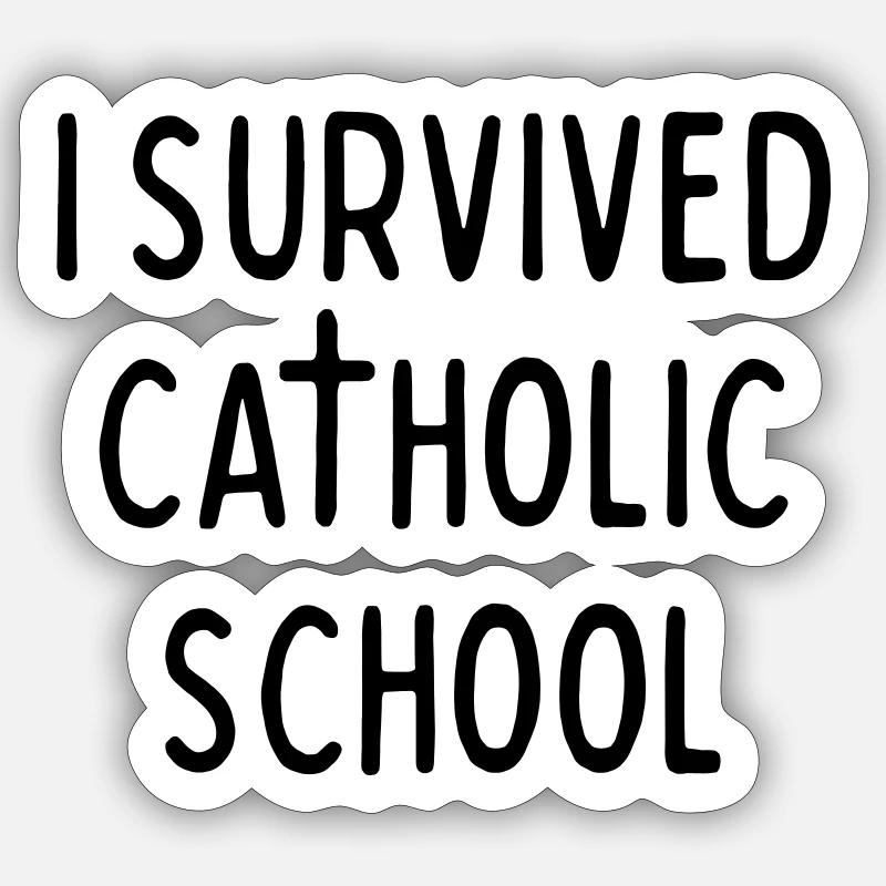 J’AI SURVÉCU À L’ÉCOLE CATHOLIQUE - Sticker taille S (10 x 10 cm) - blanc mat
