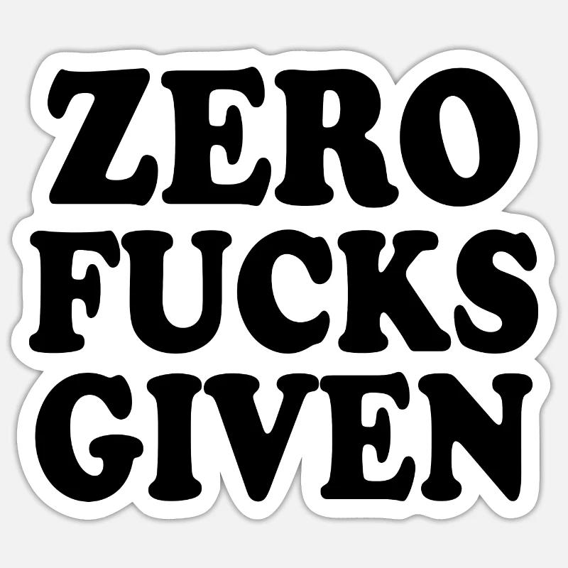 Zero fucks given - Sticker Größe S (10 x 10 cm) - Mattweiß