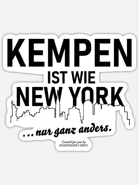 Kempen ist wie New York - Sticker Größe S (10 x 10 cm) - Mattweiß