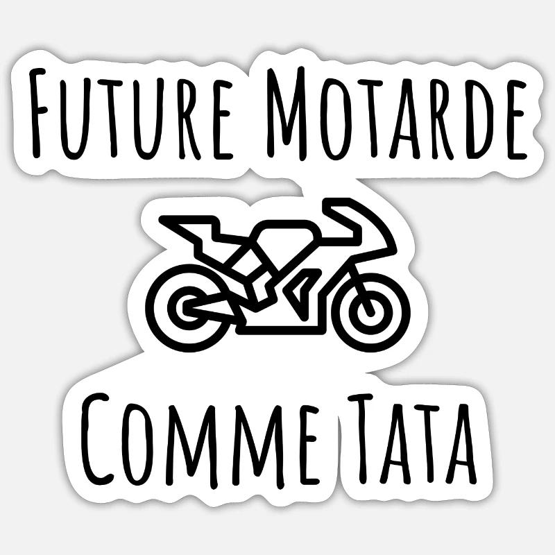 future motarde comme tata cadeau bebe naissance Sticker taille S (10 x 10 cm)