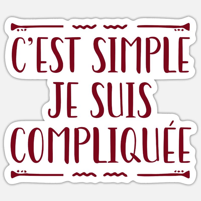 C'est Simple Je Suis Compliquée - Sticker taille S (10 x 10 cm) - blanc mat