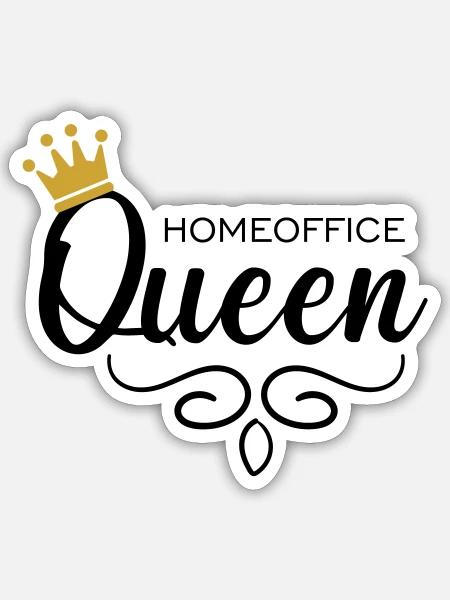 Homeoffice Queen - Sticker Größe S (10 x 10 cm) - Mattweiß