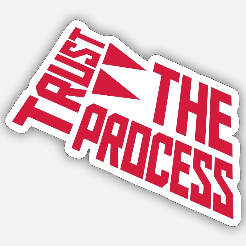 trust the process Quote - Sticker size S (10 x 10 cm) - white matte