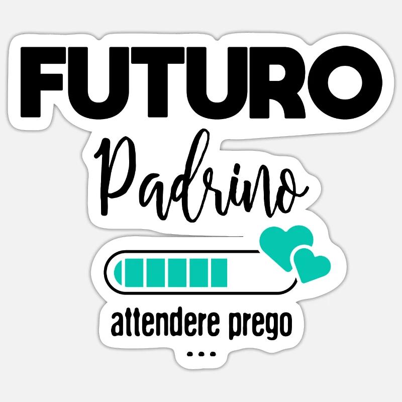 Futuro padrino - Sticker formato S (10 x 10 cm) - bianco opaco