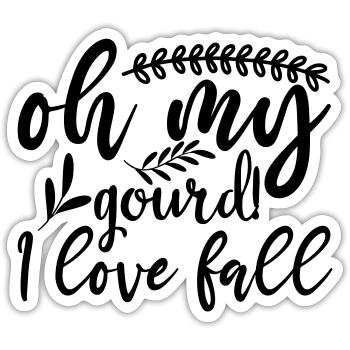 15 oh my gourd i love fall - Sticker Größe S (10 x 10 cm) - Mattweiß - Vorne