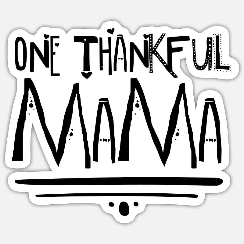 One Thankful Mama Sticker Größe S (10 x 10 cm)