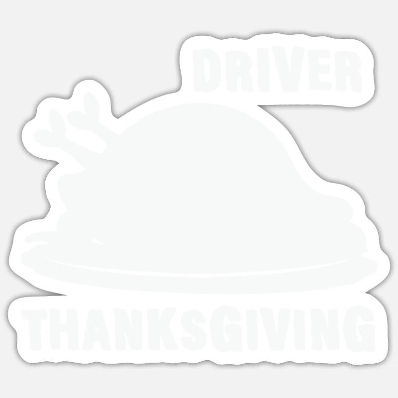 Driver Thanksgiving Turkey Dinner - Sticker size S (10 x 10 cm) - white matte