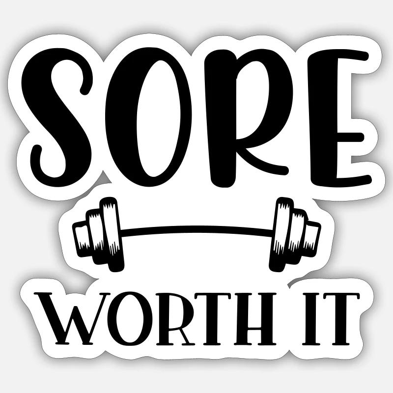 Sore Worth It 01 Sticker size S (10 x 10 cm)