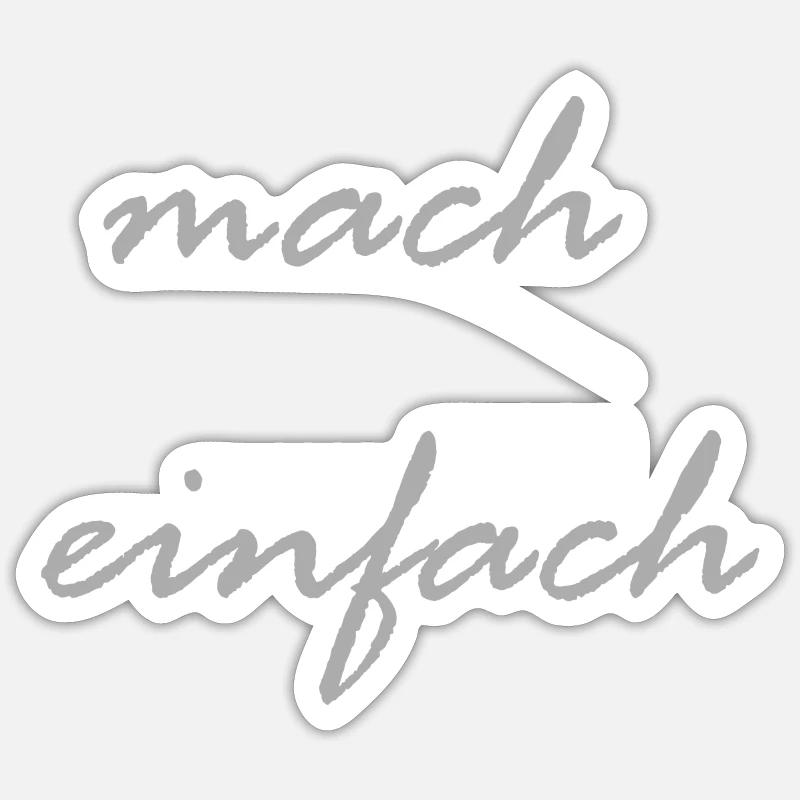 mach einfach - Sticker Größe S (10 x 10 cm) - Mattweiß