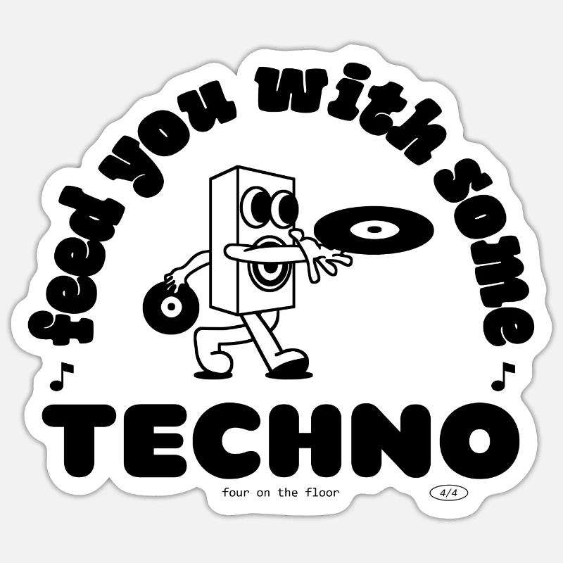 Nourrissez-vous avec un peu de TECHNO - quatre sur le sol Sticker taille S (10 x 10 cm)