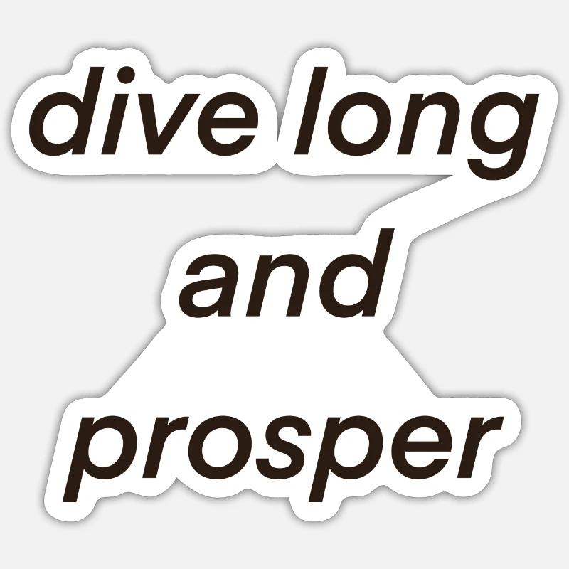 Dive long and prosper - Sticker size S (10 x 10 cm) - white matte
