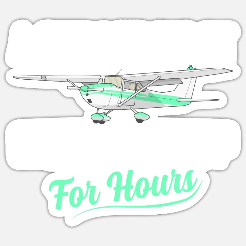 A Skilled Pilot Can Keep It Up For Hours Aviation - Sticker Größe S (10 x 10 cm) - Mattweiß