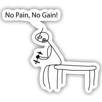 No Pain No Gain - Sticker Größe S (10 x 10 cm) - Mattweiß - Vorne