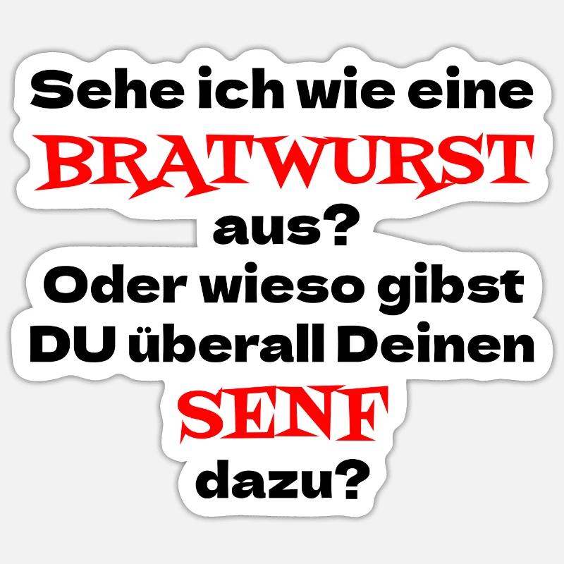 Sehe ich wie eine Bratwurst aus? Oder wieso Senf Sticker Größe S (10 x 10 cm)