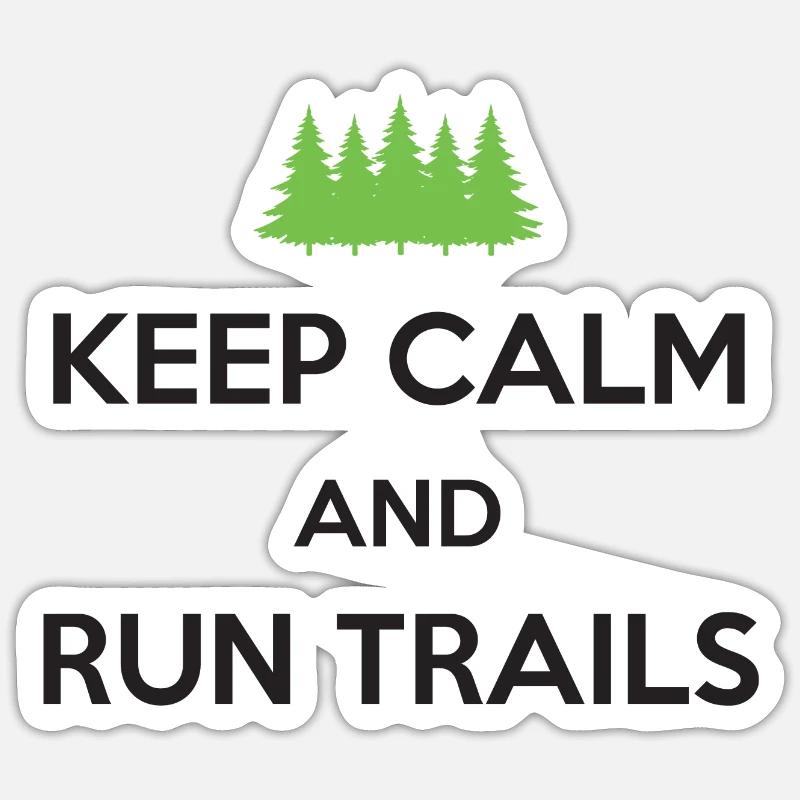 Keep Calm and Run Trails - Sticker size S (10 x 10 cm) - white matte