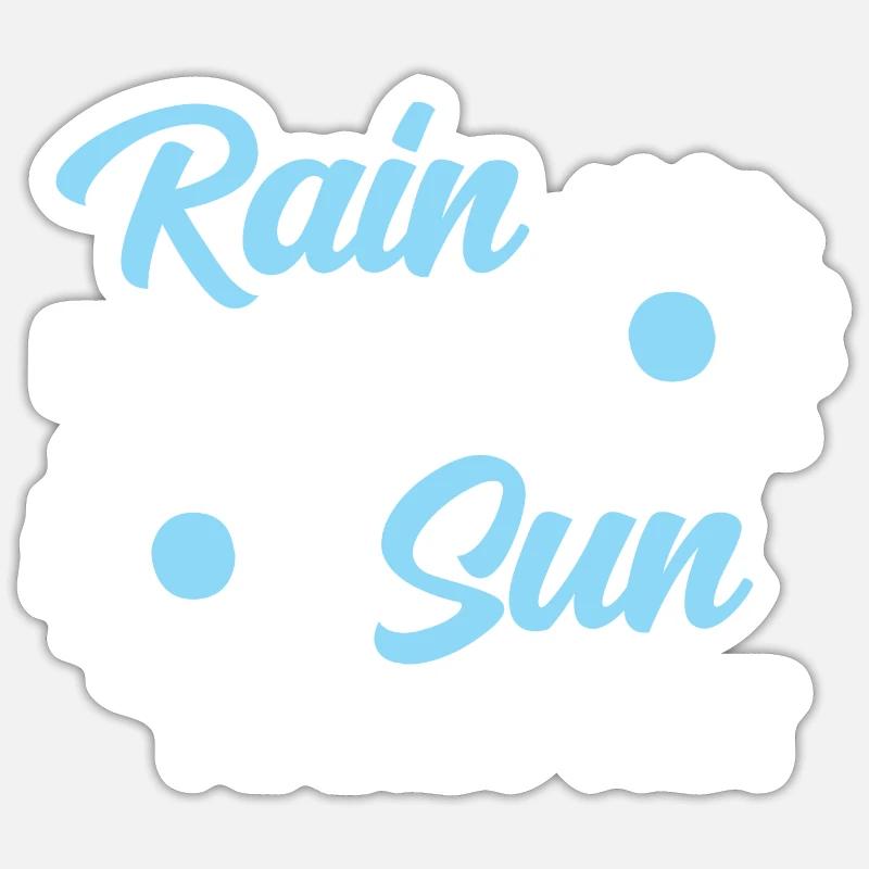 Rain makes silly, sun makes wet Sticker Größe S (10 x 10 cm)