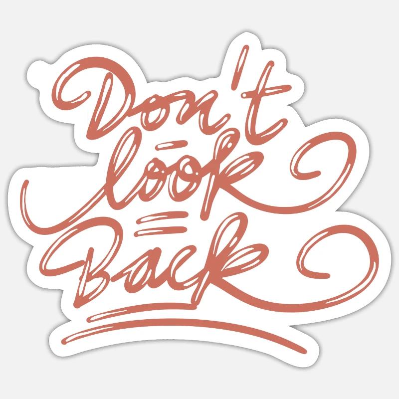 Dont Look Back Sticker size S (10 x 10 cm)
