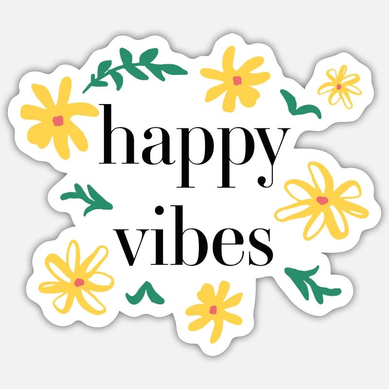 happy vibes Sticker Größe S (10 x 10 cm)