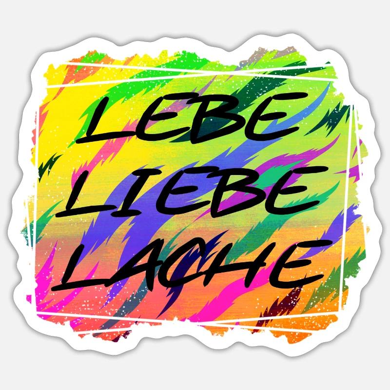 LEBE LIEBE LACHE - Sticker Größe S (10 x 10 cm) - Mattweiß