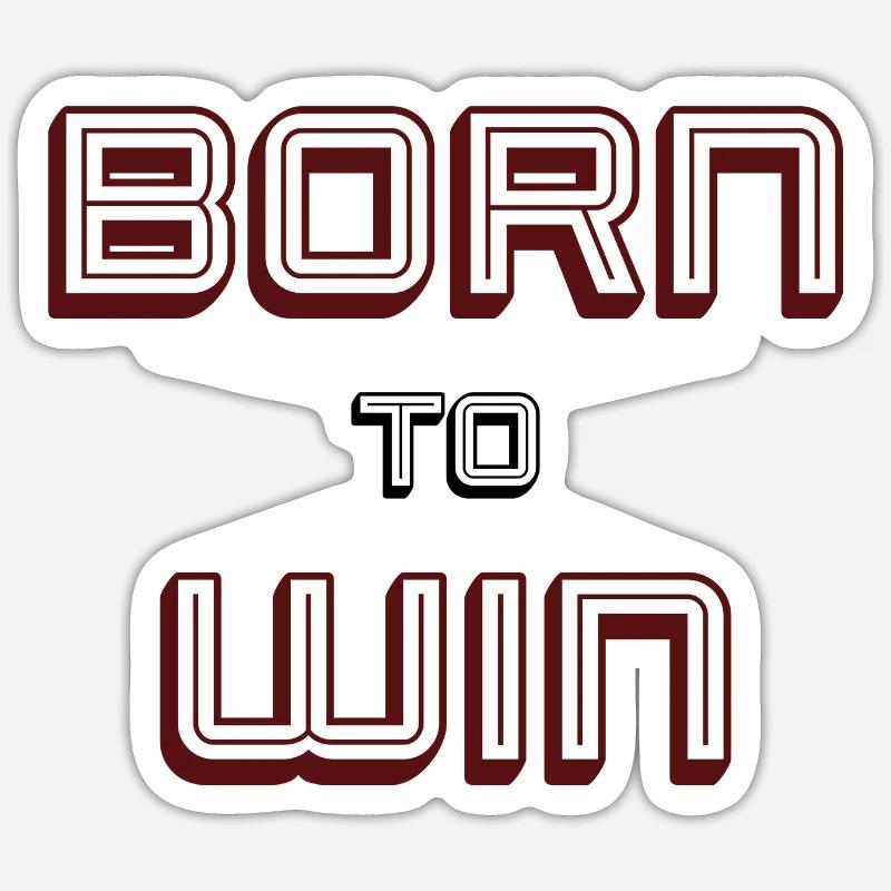 Né pour gagner Sticker taille S (10 x 10 cm)