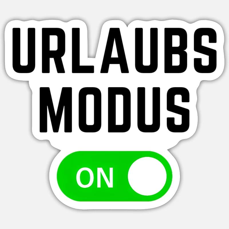 Urlaubs Modus 4k - Sticker Größe S (10 x 10 cm) - Mattweiß