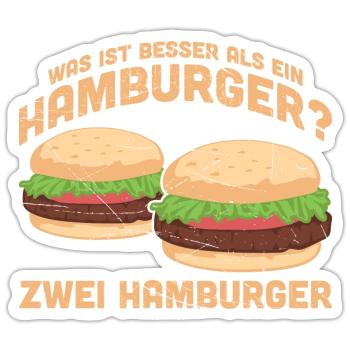 Was ist besser als ein Hamburger? Zwei Hamburger G - Sticker Größe S (10 x 10 cm) - Mattweiß - Vorne