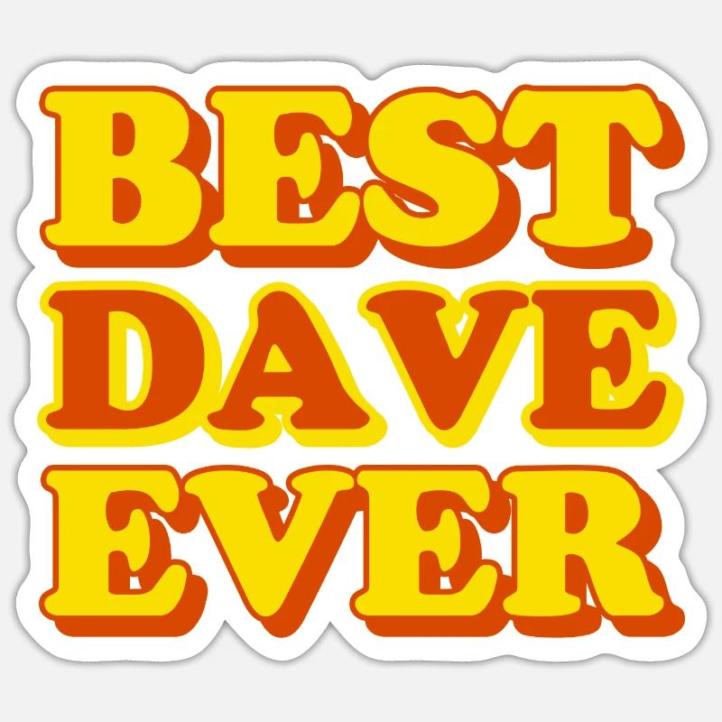 Dave First Name Funny Gift Sticker size S (10 x 10 cm)