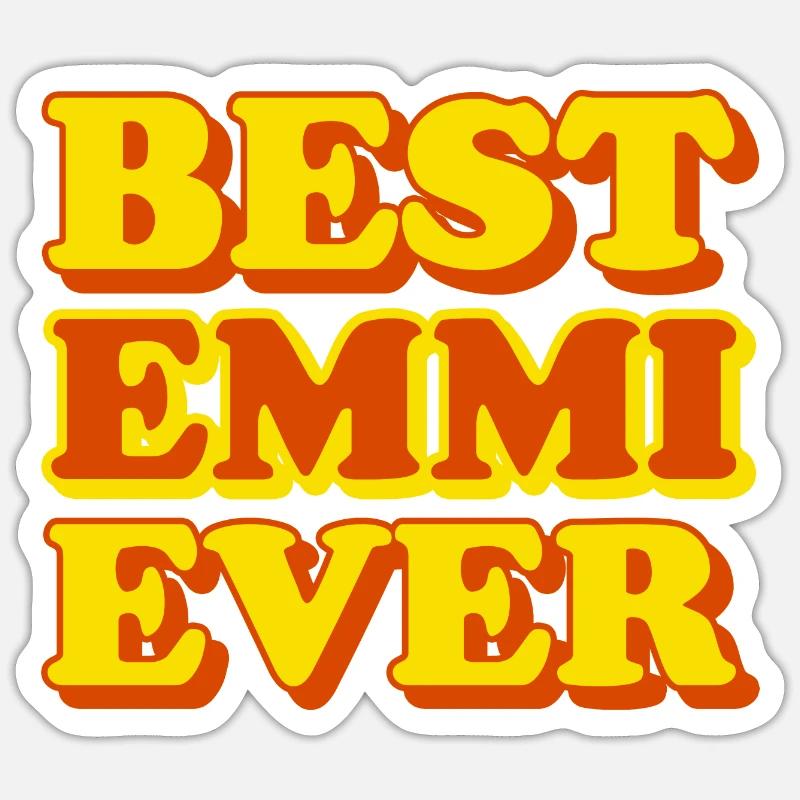 Emmi First Name Funny Gift Sticker size S (10 x 10 cm)