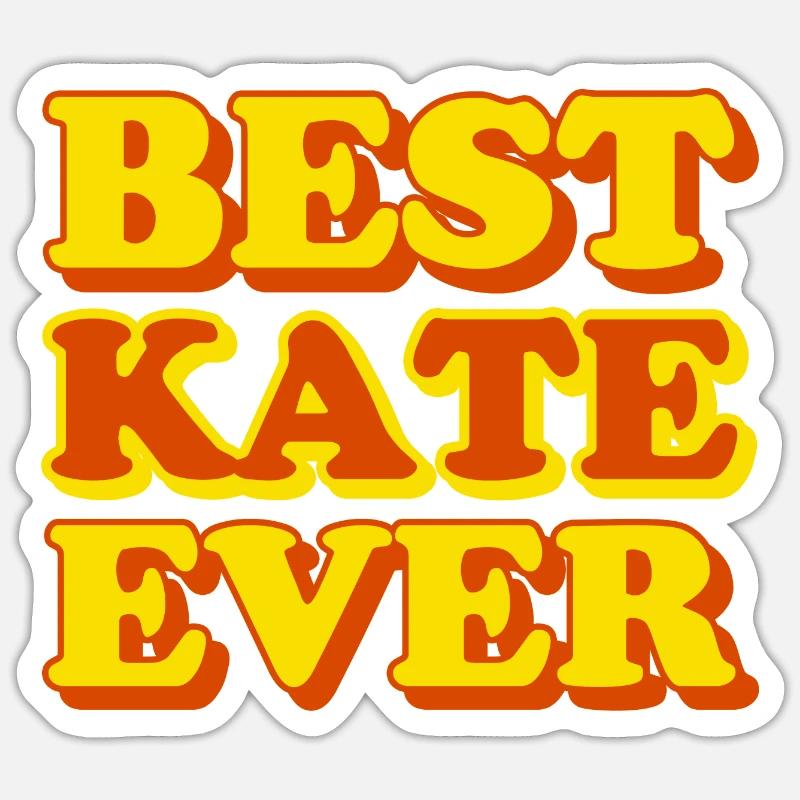 Kate First Name Funny Gift Sticker size S (10 x 10 cm)