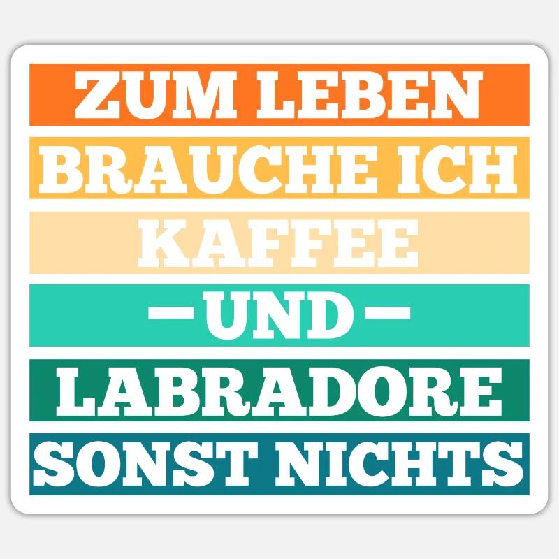 Kaffee Hund Labrador - Sticker Größe S (10 x 10 cm) - Mattweiß