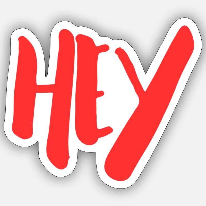 Hey - Sticker size S (10 x 10 cm) - white matte