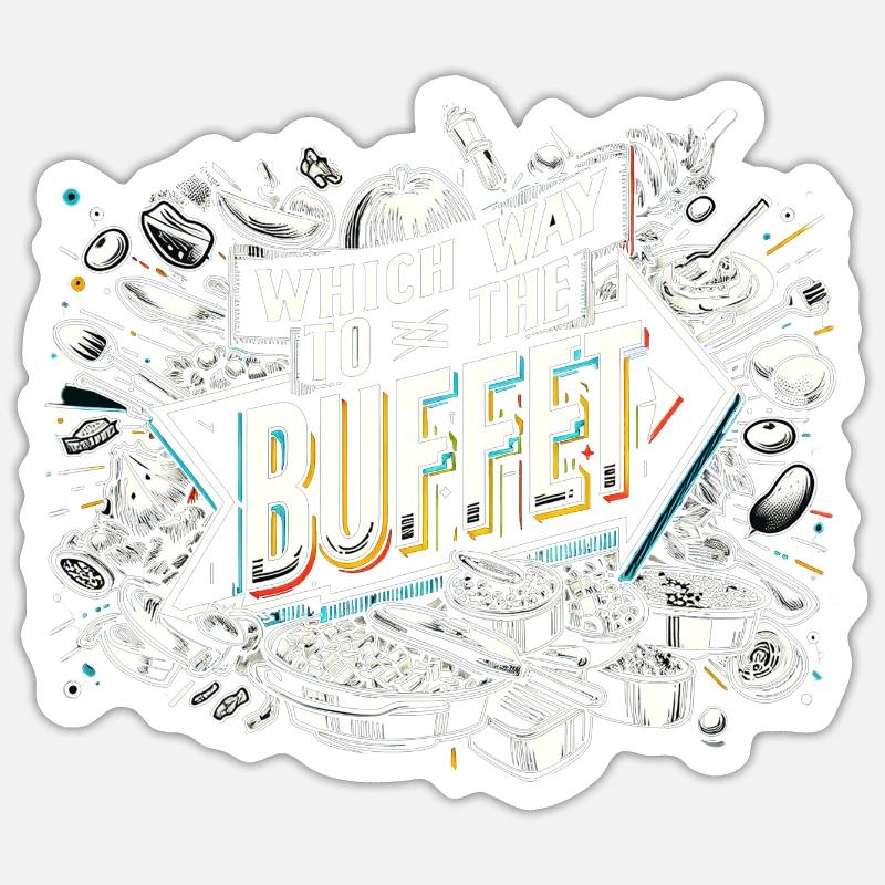 which way to the buffet 47 Sticker Größe S (10 x 10 cm)