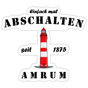 Lighthouse on Amrum, Just switch off - Sticker size S (10 x 10 cm) - white matte - Front