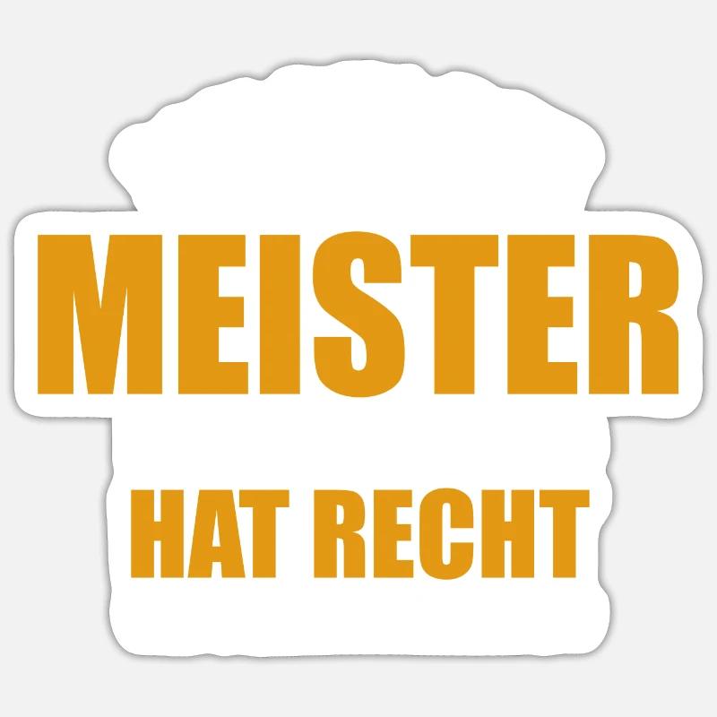 Ich bin der Meister - einer von uns hat Recht - Sticker Größe S (10 x 10 cm) - Mattweiß