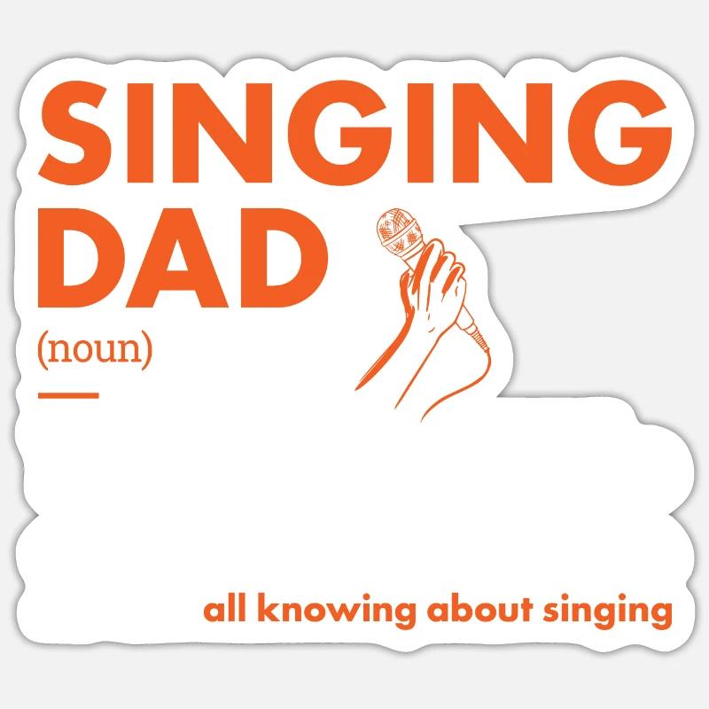 Singer Dad Definition Singing - Sticker size S (10 x 10 cm) - white matte