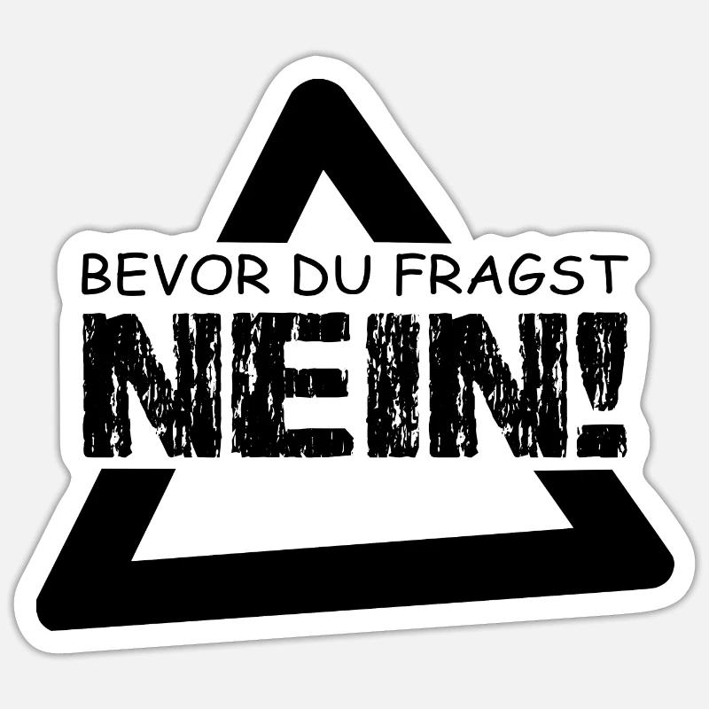 Spruch - Sticker Größe S (10 x 10 cm) - Mattweiß