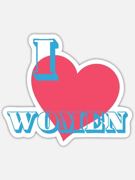 I LOVE WOMEN - Sticker Größe S (10 x 10 cm) - Mattweiß
