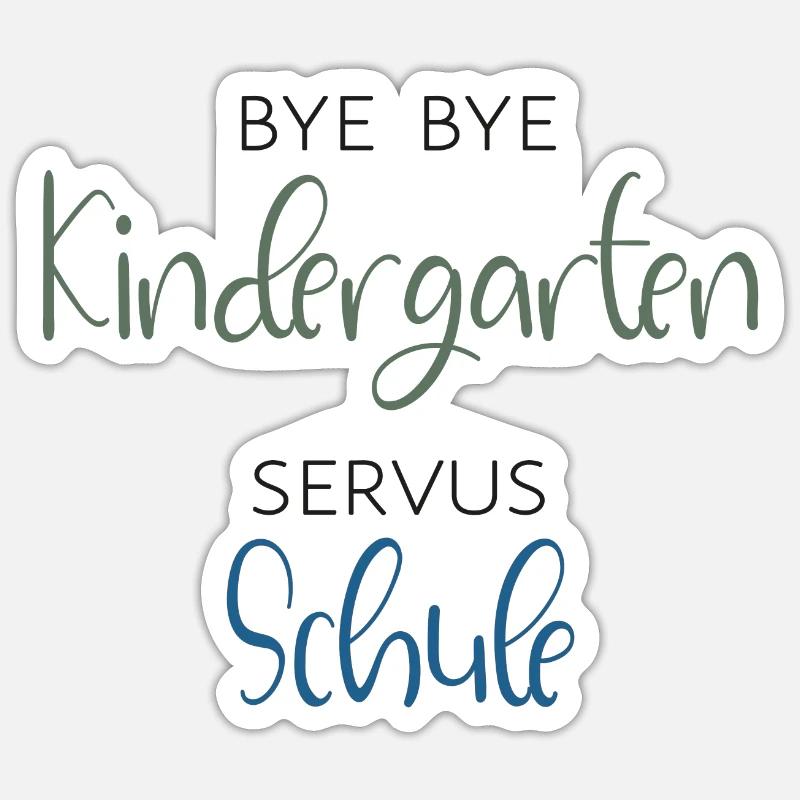 Bye bye Kindergarten - SERVUS SCHULE - School enrollment Sticker size S (10 x 10 cm)
