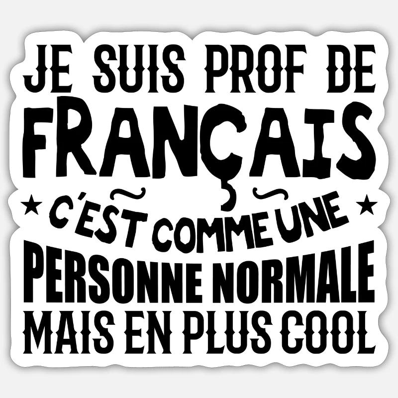 Je suis prof de français - Sticker taille S (10 x 10 cm) - blanc mat