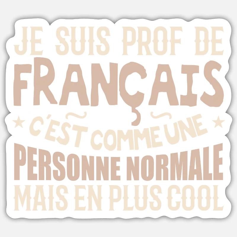 Je suis prof de français - Sticker taille S (10 x 10 cm) - blanc mat