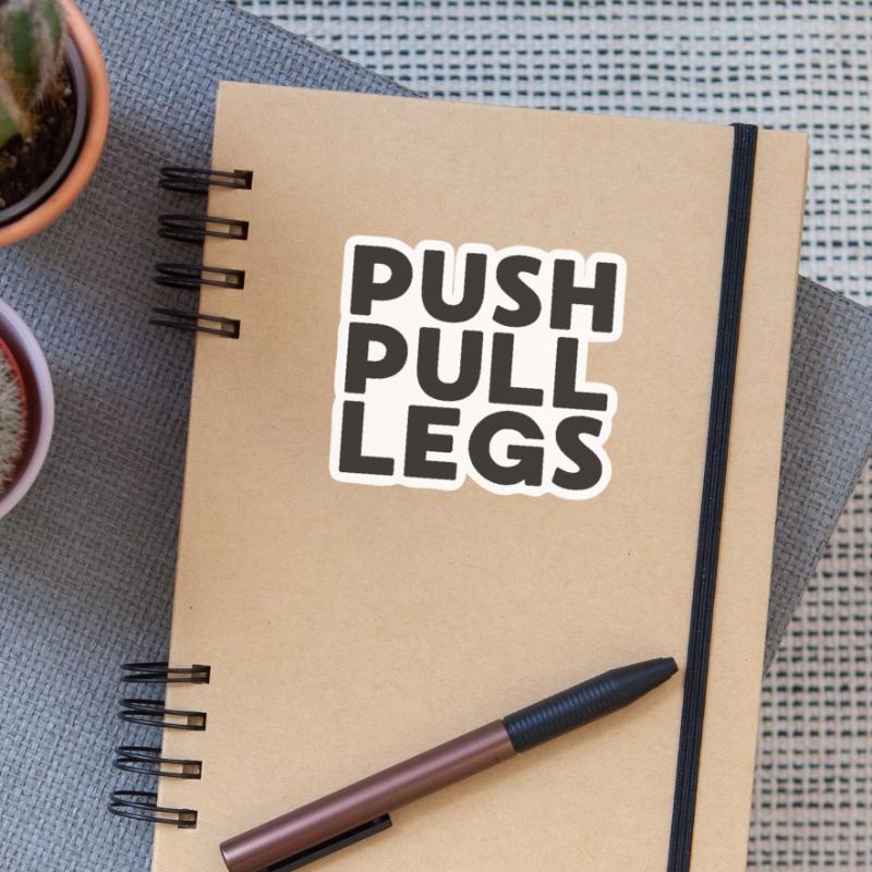 Push Pull Jambes Répéter Entraînementssplit Sticker taille S (10 x 10 cm)
