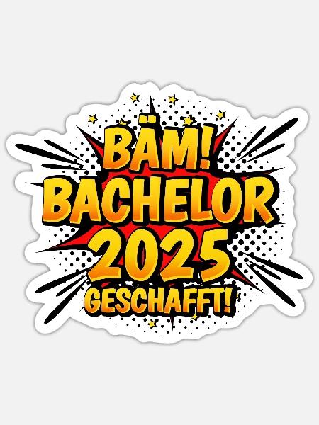 Bachelor Geschafft 2025 Hochschulabsolventin Uni - Sticker Größe S (10 x 10 cm) - Mattweiß