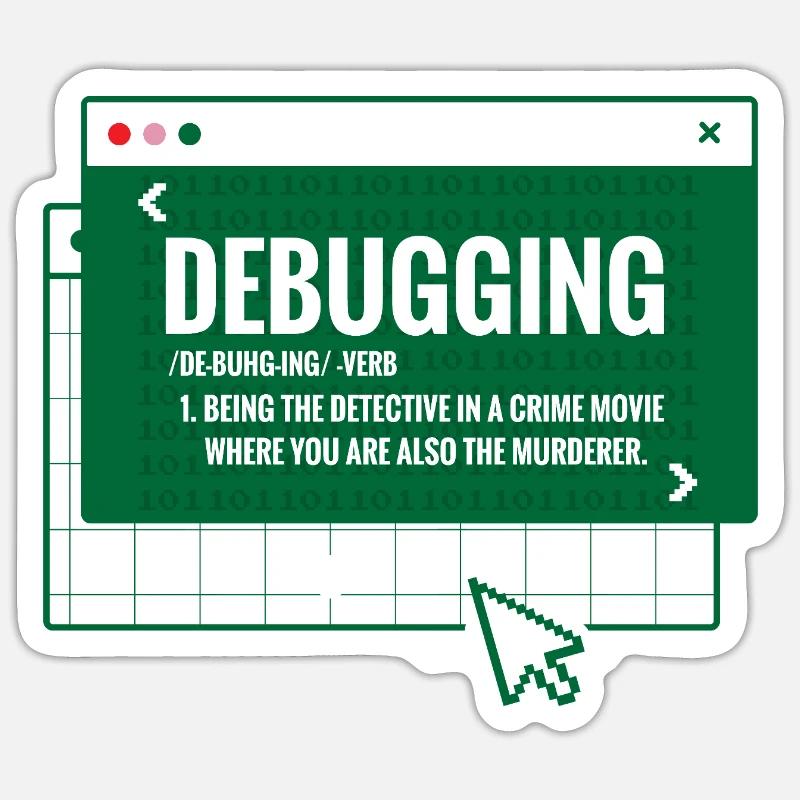 Debugging - Sticker size S (10 x 10 cm) - white matte