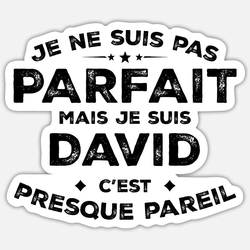 David Un Prénom, Une Attitude L’Humour David - Sticker taille S (10 x 10 cm) - blanc mat