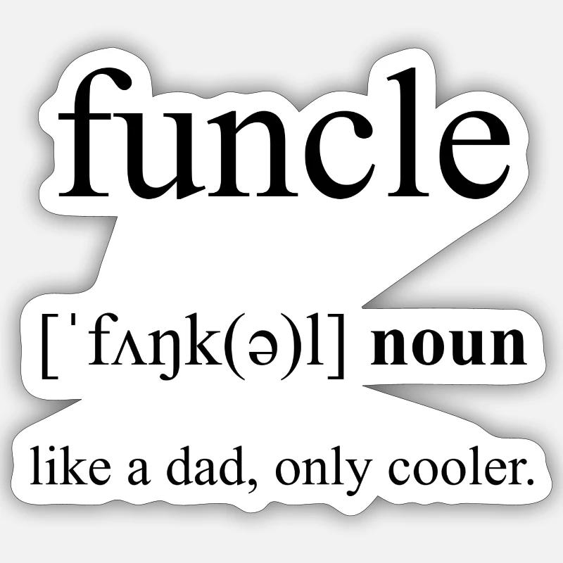 Funcle | Onkel Definition Dictionary - Sticker Größe S (10 x 10 cm) - Mattweiß